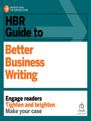 cover image of HBR Guide to Better Business Writing
